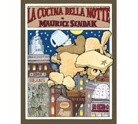La cucina della notte [Paperback] Sendak, Maurice and Topi, Lisa