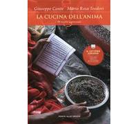 La cucina dell'anima. 99 ricette sapienziali