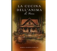LA CUCINA DELL'ANIMA DI NENA