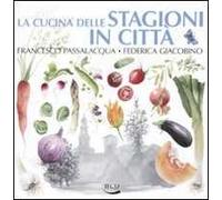 La cucina delle stagioni in città