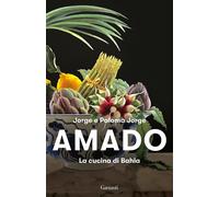 La cucina di Bahia - Amado Jorge, Amado Paloma Jorge