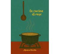 La cucina di rose
