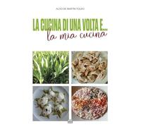 La cucina di una volta e... la mia cucina