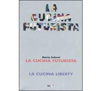 La cucina futurista-La cucina liberty
