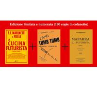 La cucina futurista-Mafarka il futurista-Tumb tumb Adrianopoli 1912. Ediz....