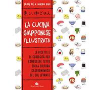 La cucina giapponese illustrata. Ediz. a colori