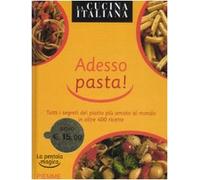 La cucina Italiana. Adesso pasta! La pentola magica