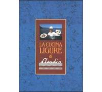 La cucina ligure di Claudio