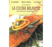 La cucina milanese in 500 ricette tradizionali