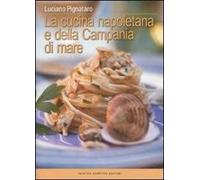 La cucina napoletana e della Campania di mare
