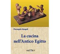 La cucina nell'antico Egitto