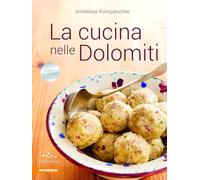 La cucina nelle Dolomiti