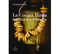 La cucina russa fra storia e filosofia