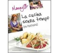 La cucina senza tempo (da perdere)