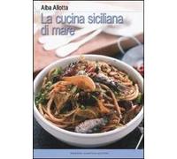 La cucina siciliana di mare