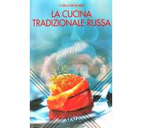 La cucina tradizionale russa