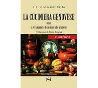 La cuciniera genovese ossia la vera maniera di cucinare alla genovese