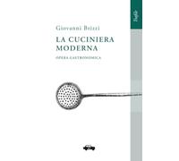 La cuciniera moderna: Opera gastronomica