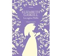 La cugina Phillis. Ediz. integrale