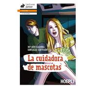 La cuidadora de mascotas [Lingua spagnola]