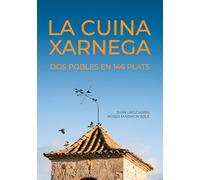 La Cuina Xarnega: Dos pobles en 146 plats