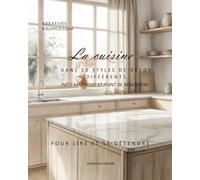 La cuisine: DANS 10 STYLES DE DÉCOR DIFFÉRENTS