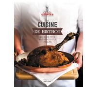 La cuisine de bistrot: 40 recettes authentiques