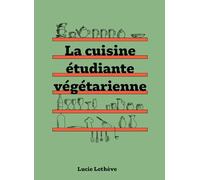 La cuisine étudiante végétarienne