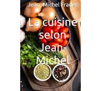 La cuisine selon Jean-Michel