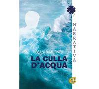 La culla d'acqua. Ediz. integrale