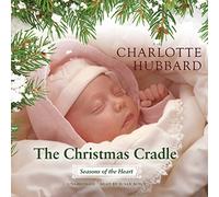 La culla di Natale (Serie Stagioni del Cuore, Libro 6)