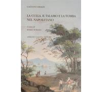 La culla, il talamo e la tomba nel napoletano