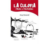 La culofia. Paure e pregiudizi