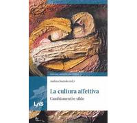 La cultura affettiva. Cambiamenti e sfide