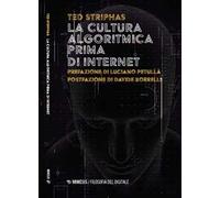 La cultura algoritmica prima di internet