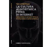 La cultura algoritmica prima di internet - [Mimesis]