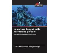 La cultura buryat nella narrazione globale: Ricerca scientifica e applicazioni recenti