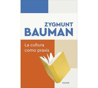 La cultura como praxis