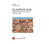 La cultura cura. Progettare nuovi centri culturali in tempi incerti