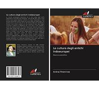 La cultura degli antichi indoeuropei: Ricerca scientifica