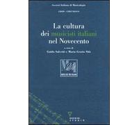 La cultura dei musicisti italiani nel Novecento