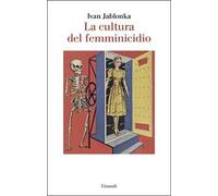 La cultura del femminicidio