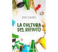 La cultura del rifiuto
