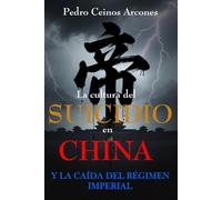 La cultura del suicidio en China y la caída del régimen imperial