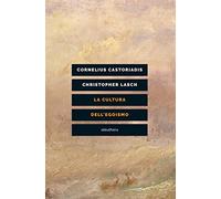 LA CULTURA DELL’EGOISMO