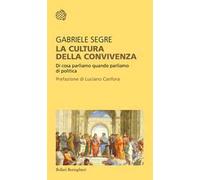 La cultura della convivenza. Di cosa parliamo quando parliamo di politica