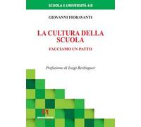 La cultura della scuola. Facciamo un patto