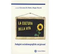 La cultura della vita. Indagini sociodemografiche sui giovani