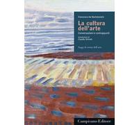 La cultura dell'arte. Conversazioni e contrappunti