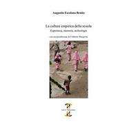La cultura empirica della scuola. Esperienza, memoria, archeologia